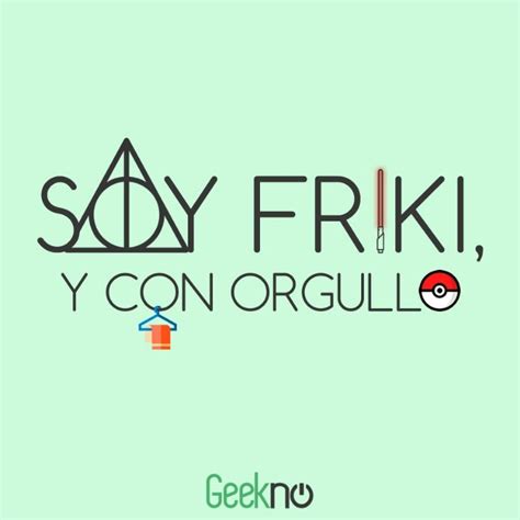 La más reciente información de día del orgullo friki publicada en colombia.com. Frase del día del orgullo friki. | Dia del orgullo friki ...