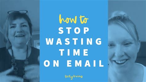 how to stop wasting time on email youtube