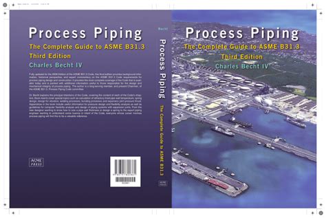 Process Piping The Complete Guide To Asme B313