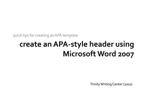 Ppt Create An Apa Style Header Using Microsoft Word 2007 Powerpoint
