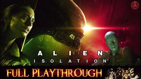 Alien Isolation Full Game Gameplay Walkthrough 60fps Pc Ultra Youtube