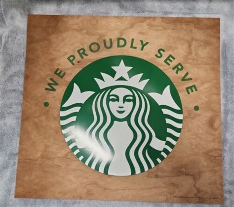 Starbucks Sign We Proudly Serve 19” X 18” Single Sided Wood Look Sign