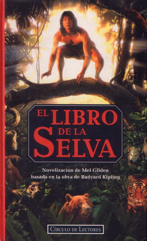 Es una novela de crecimiento, de compañerismo y de supervivencia, una aventura en la que acompañamos a mowgli en su principal. El Libro de Segunda Mano.: El Libro de la Selva ...