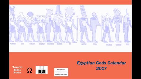 45 Egyptian Gods Calendar 2017 Youtube