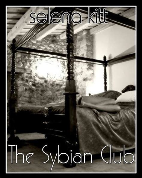 THE SYBIAN CLUB Read Online Free Book By Selena Kitt At ReadAnyBook