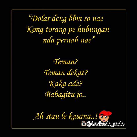 Apabila allah menginginkan kebaikan bagi seseorang maka dia diberi pendalaman dalam ilmu agama. Gambar Kata Lucu Manado Terbaru - Download Kumpulan Gambar