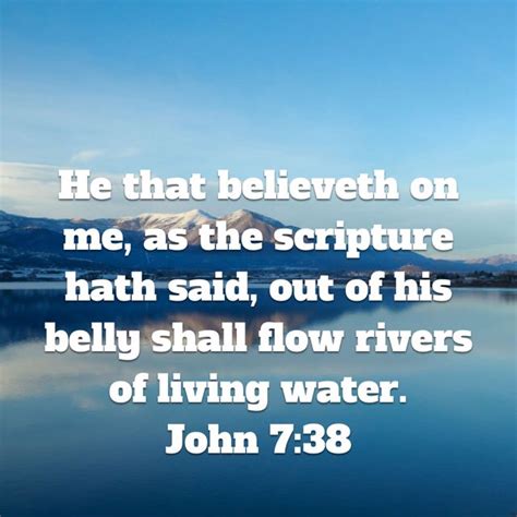 John 7 38 Rivers Of Living Water Scripture Bible King James Version