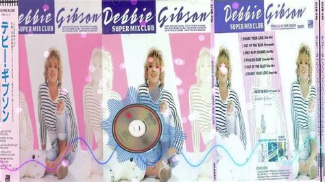 Debbie Gibson Shake Your Love Club Mix Youtube