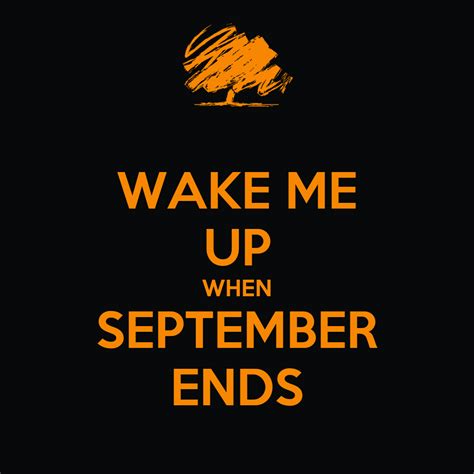 Wake Me Up When September Ends Poster Murcellic Keep Calm O Matic