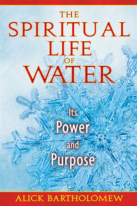 The Spiritual Life Of Water Book By Alick Bartholomew Official