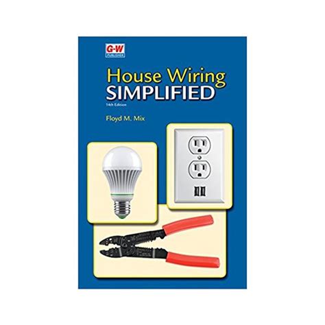 Quick And Basic House Wiring An Easy Guide To The Electrical Wiring
