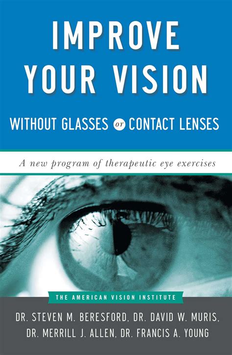 Improve Your Vision Without Glasses Or Contact Lenses Book By David W Muris Merril J Allen