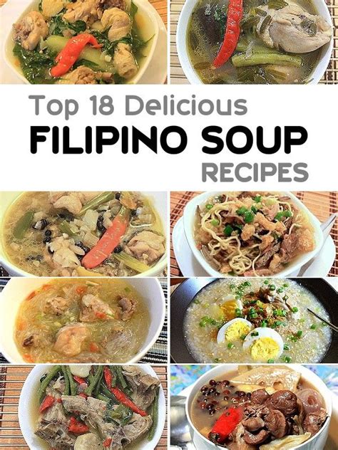 Try These Delicious Filipino Soup Recipes Rainy Days Are Part Of Filipino Life Thats Why We