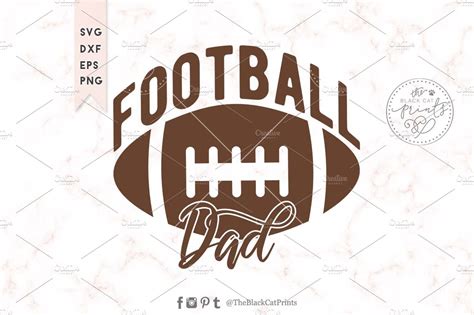 Download Football dad SVG DXF EPS PNG | Custom-Designed Illustrations ~ Creative Market
