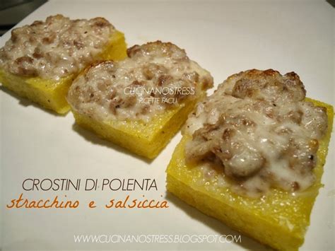 We did not find results for: Cucinanostress : CROSTINI DI POLENTA con STRACCHINO E ...