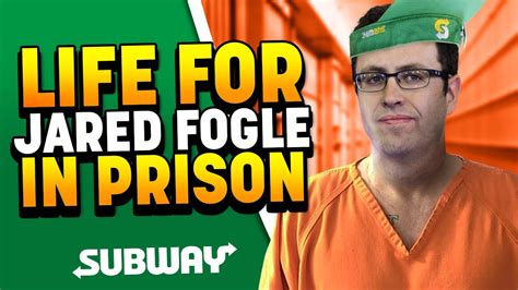 What S Prison Like For Jared Fogle Former Subway Spokesman Youtube