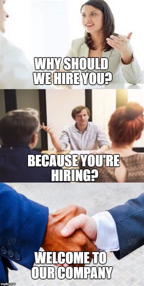 Why Should We Hire You Imgflip
