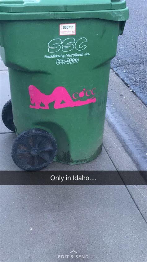 I'll treat you like treasure, i'll take the pain she gave you; A rather explicit garbage can in Idaho.... : funny