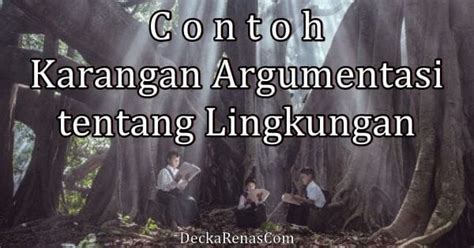2 Contoh Karangan Argumentasi tentang Lingkungan Sekolah