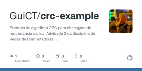 Github Guict Crc Example Exemplo De Algoritmo Crc Para Checagem De Redund Ncia C Clica