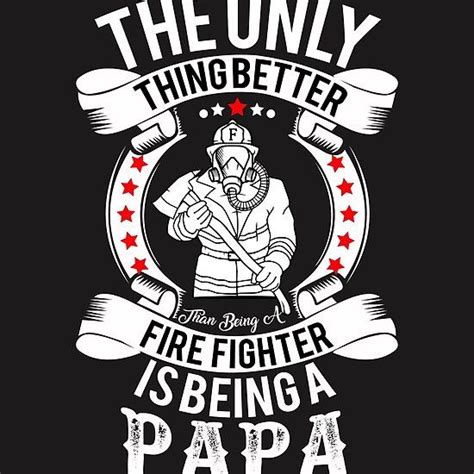 Firefighter Dad T Shirt Firefighter Papa Cute T T Shirt