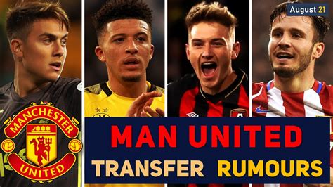 transfer news manchester united transfer news and rumours updates august 21 youtube