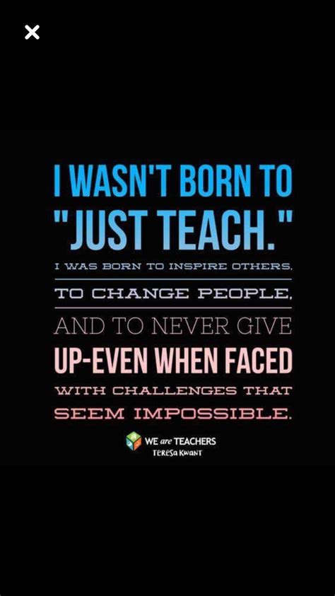 Assistant Quote Teacher Assistant We Are Teachers Inspire Others Never Give Up Challenges