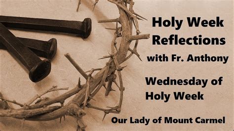 Holy Week Reflections Spy Wednesday Youtube