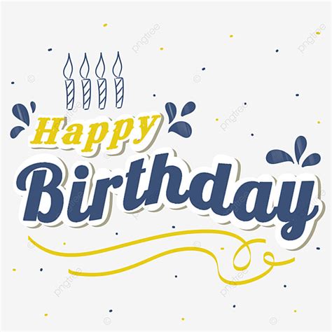 Happy Birthday Letters PNG Picture Happy Birthday Lettering Text Happy Birthday Happy
