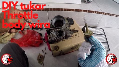 My car is wira 1.5(m) hi, do you have the whole throttle body for proton waja mitsubishi not campro. DIY tukar throttle body wira 1.3/1.5 - Diy joekey - YouTube