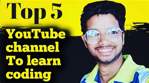 Top 5 Youtube Channel To Learn Coding Youtube