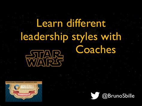 Agile2013 Workshop Learn Different Leadership Styles With Star Wars