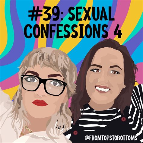 39 Sexual Confessions 4 Audio Length 4911