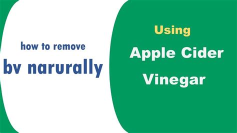 Tips To Use Apple Cider Vinegar For Bv How To Remove Bv Narurally