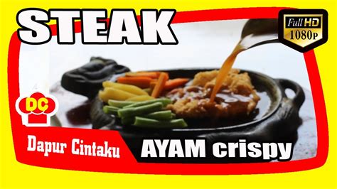 Saus bbq,sambal,tomat,putih,bombay,bubuk cabe jika suka. Resep Steak Ayam Crispy Saus Coklat - Chicken Steak With Traditional Brown Sauce | Dapur Cintaku ...