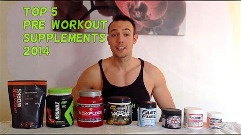Maybe you would like to learn more about one of these? Top 5 PRE-WORKOUT Supplements 2014 (March) - YouTube