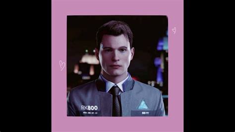 you become infatuated with your partner [ connor rk800 and nines rk900 dbh ] lovecore playlist