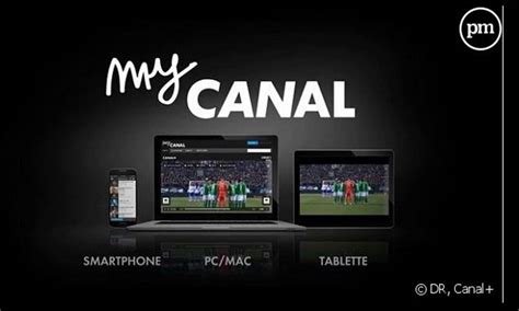Mycanal Application Pour Suivre La Télévision Sur Ordinateur Et Téléphone