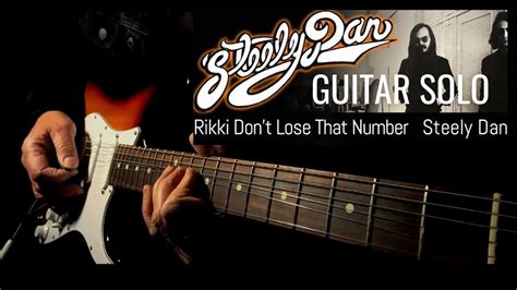 Rikki Don’t Lose That Number Steely Dan Guitar Solo Youtube