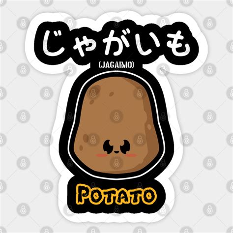 Potato Jagaimo Potato Sticker Teepublic
