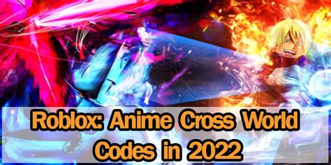 Roblox Anime Cross World Codes Tested October 2022 Player Assist