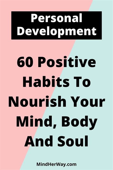 60 Positive Habits To Nourish Your Mind Body And Soul Mind Her Way