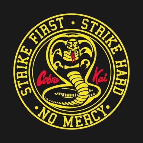 Strike First Strike Hard No Mercy - Cobra Kai - Long Sleeve T-Shirt | TeePublic