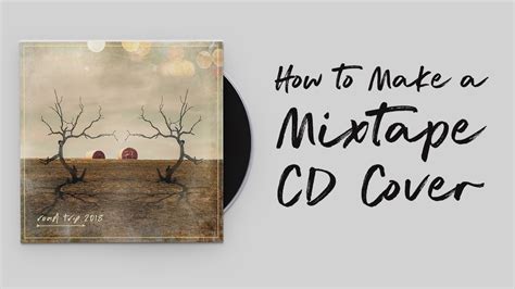 How To Make A Mixtape Cd Cover Photoshop Tutorial Youtube