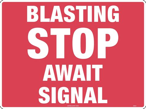 Sign Blasting Stop Await Signal 600 X 450mm Metal Class 1 Reflective