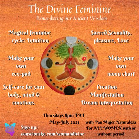 The Divine Feminine Remembering Our Ancient Wisdom Conscious Kenya
