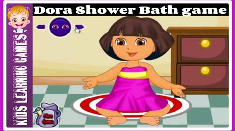 Dora Dress Up Games Dora Shower Bath Youtube