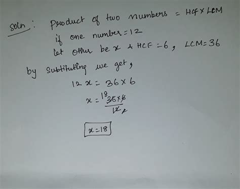 the hcf of two numbers is 6 and their lcm is 36 if one of the numbers is 12 find the other