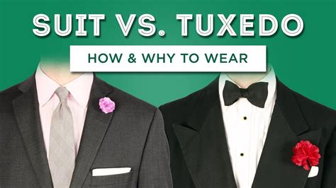 Suit Vs Tuxedo How To Wear And When To Buy Key Menswear Differences