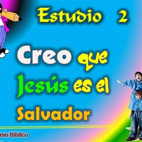 Stream La Fe De Jesus Para Niños Leccion 1 Jesus Es El Salvador By